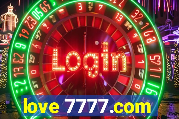 love 7777.com